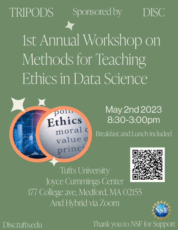 Flyerr for Ist Annual Workshop on Methods for Teaching Ethics in Data Science May 2nd 2023 8:30-3:00pm